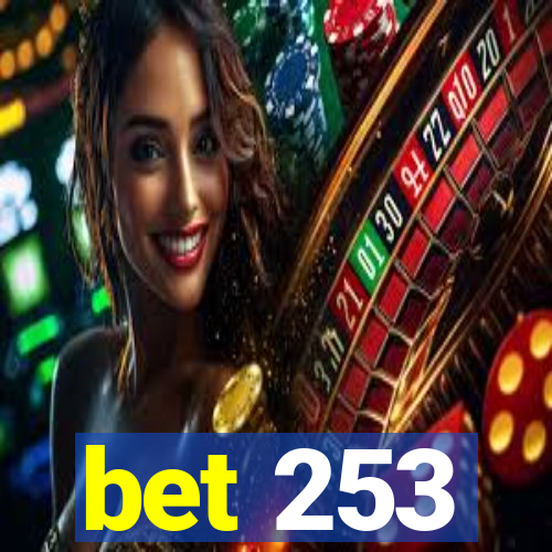 bet 253